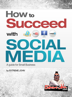 cover image of How to Succeed with Social Media: a Guide for Small Business